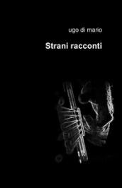 Strani racconti