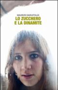 Lo zucchero e la dinamite