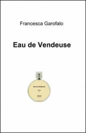 Eau de vendeuse