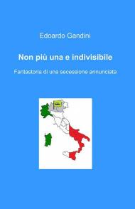 Non più una e indivisibile