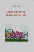 Chiusa una porta, si apre un portone