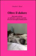 Oltre il dolore