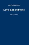 Love jazz and wine