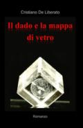 Il dado e la mappa di vetro