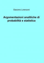 Argomentazioni analitiche di probabilità e statistica