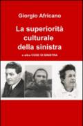 La superiorità culturale della sinistra