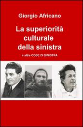 La superiorità culturale della sinistra