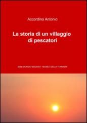 La storia di un villaggio di pescatori
