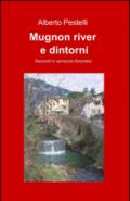 Mugnon river e dintorni