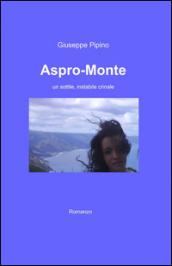 Aspro-monte. Un sottile, instabile crinale