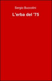 L'erba del '75