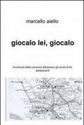 Giocalo lei, giocalo