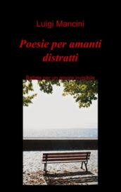 Poesie per amanti distratti