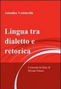 Lingua tra dialetto e retorica