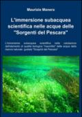 L'immersione subacquea scientifica nelle acque delle «sorgenti del Pescara»
