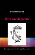 Miss due di picche