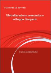 Globalizzazione economica e sviluppo diseguale