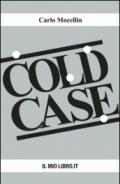 Cold case