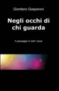 Negli occhi di chi guarda