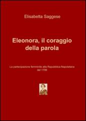 Eleonora, il coraggio della parola