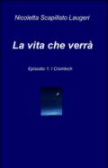 La vita che verrà