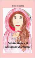 Sophie Belle e il talismano di ematite