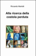 Alla ricerca della costola perduta