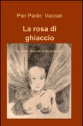 La rosa di ghiaccio