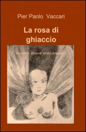 La rosa di ghiaccio