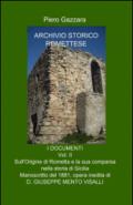 Archivio storico romettese. Origine di Rometta e della sua comparsa nella storia di Sicilia