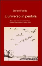 L'universo in pentola