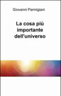 La cosa più importante dell'universo