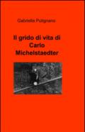 Il grido di vita di Carlo Michelstaedter