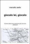 Giocalo lei, giocalo