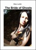 The bride of ghosts