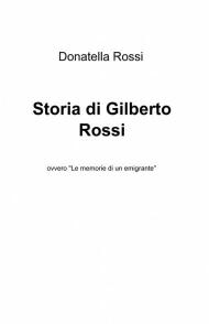 Storia di Gilberto Rossi