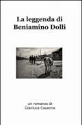 La leggenda di Beniamino Dolli