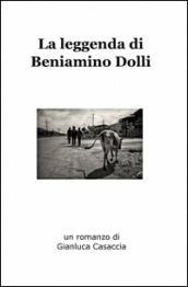 La leggenda di Beniamino Dolli