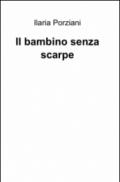 Il bambino senza scarpe