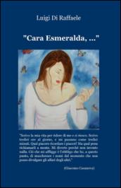 Cara Esmeralda, ...