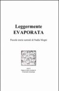 Leggermente evaporata