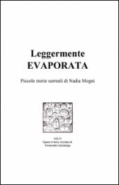 Leggermente evaporata