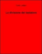 La divisione del testatore