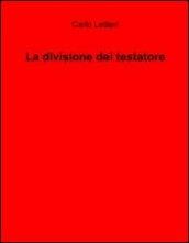 La divisione del testatore