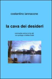 La cava dei desideri