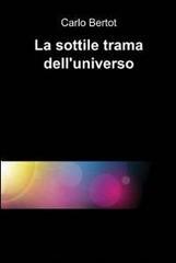 La sottile trama dell'universo