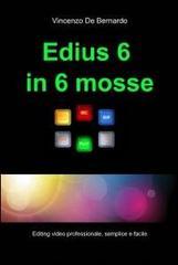 Edius in 6 mosse