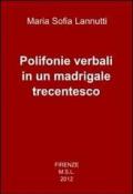 Polifonie verbali in un madrigale trecentesco