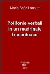 Polifonie verbali in un madrigale trecentesco