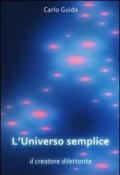 L'universo semplice